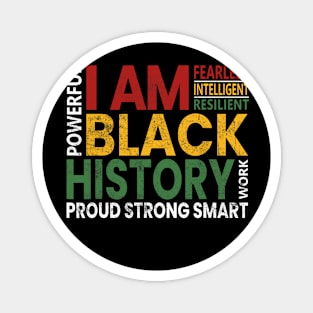 I Am Black History Month African American Pride Celebration Magnet